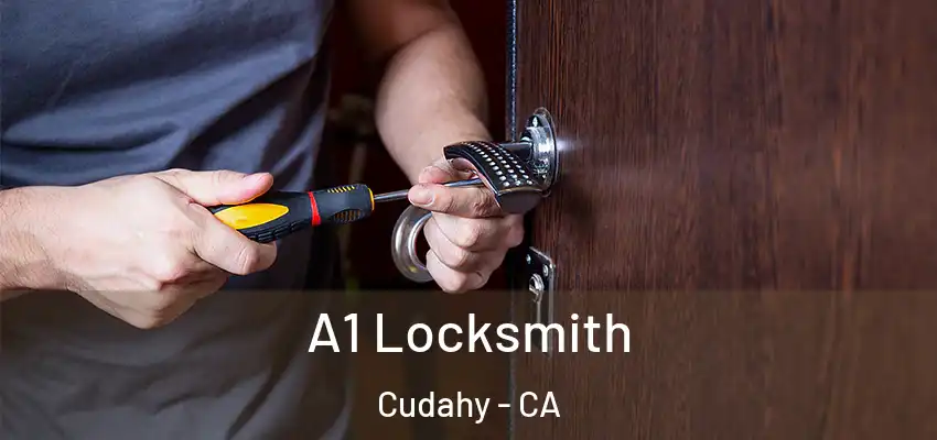  A1 Locksmith Cudahy - CA