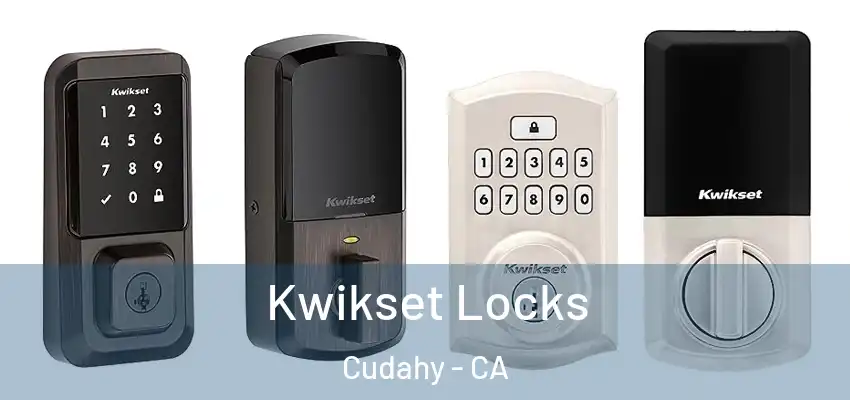  Kwikset Locks Cudahy - CA