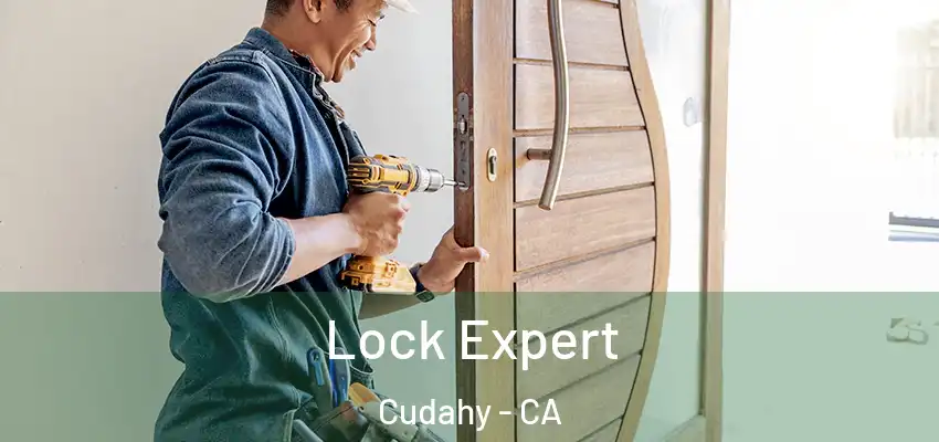  Lock Expert Cudahy - CA