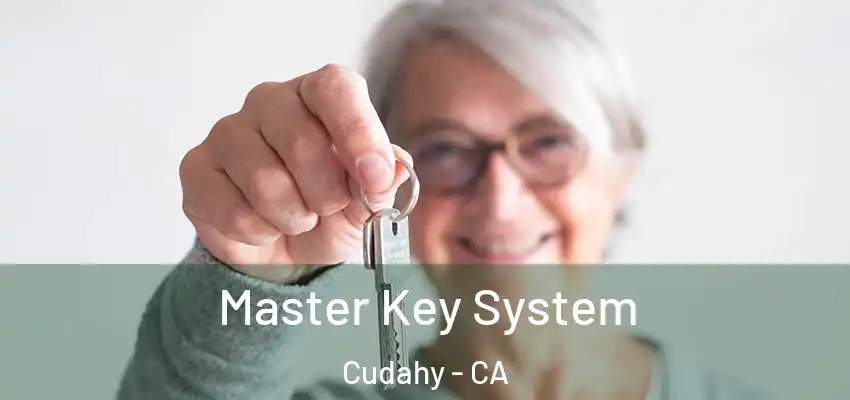  Master Key System Cudahy - CA
