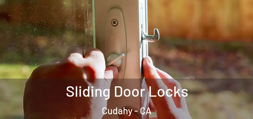  Sliding Door Locks Cudahy - CA